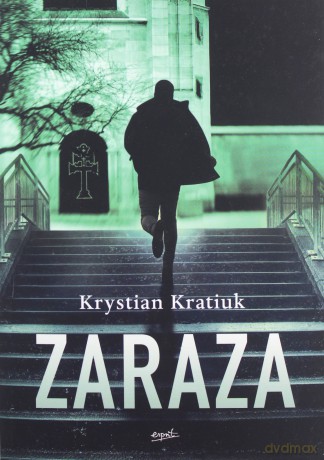 Zaraza - Krystian Kratiuk [KSIĄŻKA]