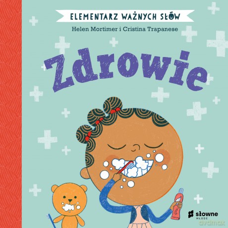 Zdrowie. Elementarz Ważnych Słów - Helen Mortimer [KSIĄŻKA]