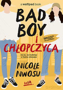 Bad boy i chłopczyca - Nicole Nwosu [KSIĄŻKA]