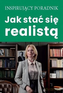 Jak stać się realistą [KSIĄŻKA]