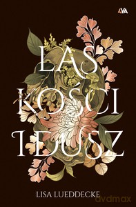 Las kości i dusz - Lisa Lueddecke [KOMIKS]
