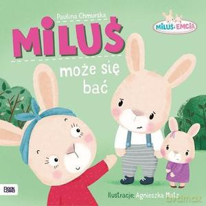 Miluś i Emcia. Każdy może się bać - Paulina Chmurska, Agnieszka Matz [KSIĄŻKA]