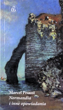 Normandia i inne opowiadania - Marcel Proust [KSIĄŻKA]