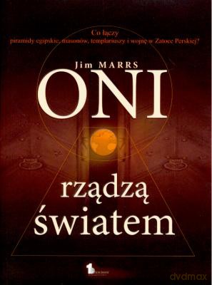 Oni Rządzą Światem - Jim Marrs [KSIĄŻKA]