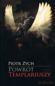 Powrót templariuszy - Piotr Zych [KSIĄŻKA]