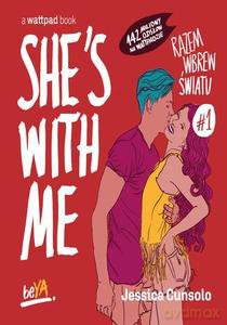 She's With Me. Razem wbrew światu #1 - Jessica Cunsolo [KSIĄŻKA]