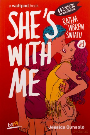 She's With Me. Razem wbrew światu #1 - Jessica Cunsolo [KSIĄŻKA]