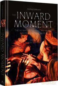 The Inward Moment. Człowiek wobec sacrum - Andrzej Ziółkowski [KSIĄŻKA]