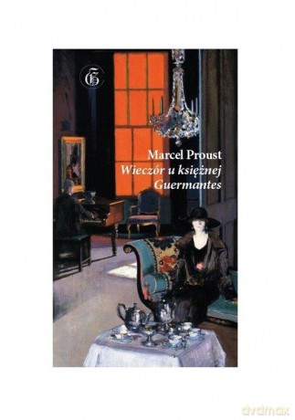 Wieczór u księżnej de Guermantes - Marcel Proust [KSIĄŻKA]