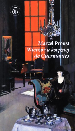 Wieczór u księżnej de Guermantes - Marcel Proust [KSIĄŻKA]