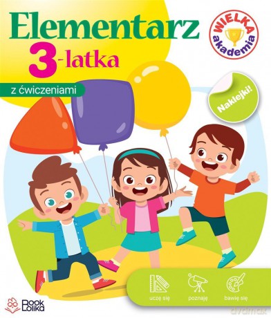Wielka Akademia Elementarz 3 latka [KSIĄŻKA]