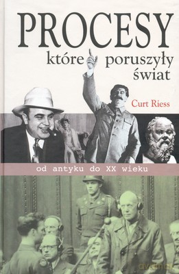 Procesy Które Poruszyły Świat (twarda) - Curt Riess [KSIĄŻKA]