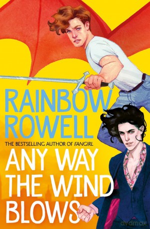 Any Way the Wind Blows - Rainbow Rowell [KSIĄŻKA]