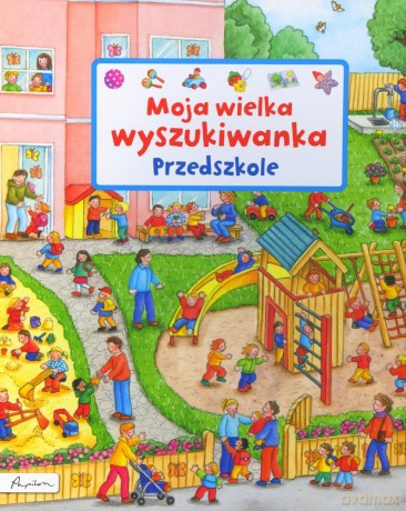 Moja wielka wyszukiwanka Przedszkole - Susanne Gernhauser [KSIĄŻKA]