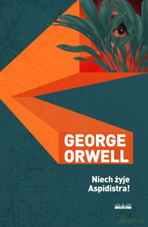 Niech żyje aspidistra! - George Orwell [KSIĄŻKA]