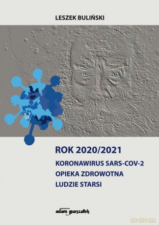 Rok 2020/2021 Koronawirus SARS-CoV-2 - Leszek Buliński [KSIĄŻKA]