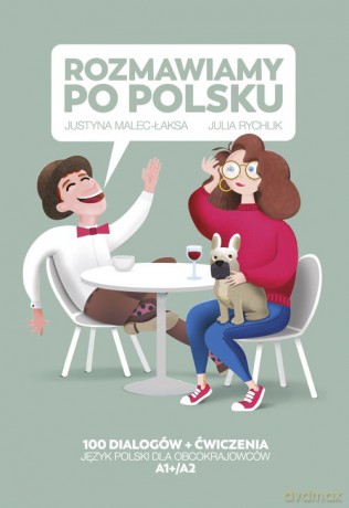 Rozmawiamy po polsku - Justyna Malec-Łaksa, Julia Rychlik [KSIĄŻKA]