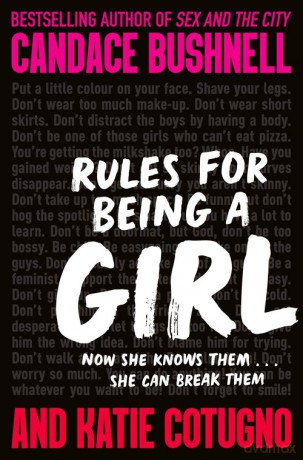 Rules for Being a Girl - Candace Bushnell, Katie Cotugno [KSIĄŻKA]