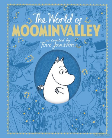 The Moomins: The World of Moominvalley [KSIĄŻKA]