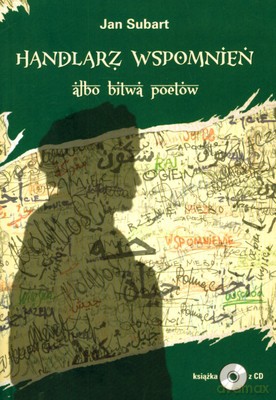 Handlarz Wspomnień Albo Bitwa Poetów - Jan Subart [KSIĄŻKA]+[CD]