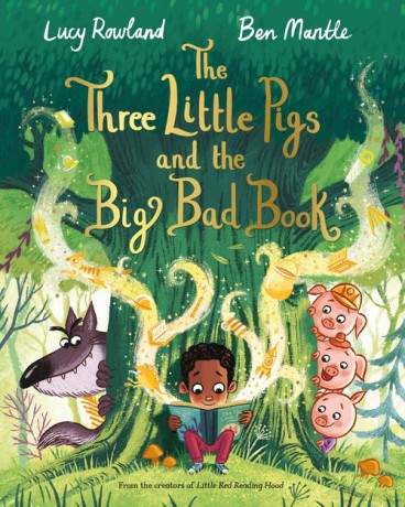 The Three Little Pigs and the Big Bad Book - Lucy Rowland, Ben Mantle [KSIĄŻKA]