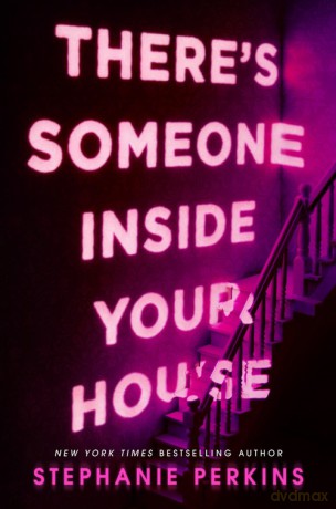 There's Someone Inside Your House - Stephanie Perkins [KSIĄŻKA]