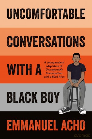 Uncomfortable Conversations with a Black Boy - Emmanuel Acho [KSIĄŻKA]