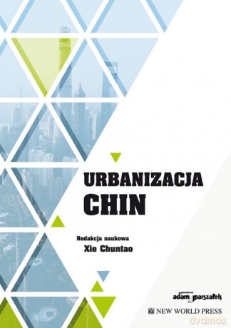 Urbanizacja Chin [KSIĄŻKA]