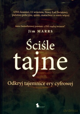 Ściśle Tajne Odkryj Tajemnice Ery Cyfrowej - Jim Marrs [KSIĄŻKA]
