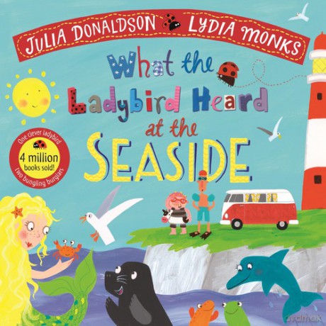 What the Ladybird Heard at the Seaside - Julia Donaldson, Lydia Monks [KSIĄŻKA]