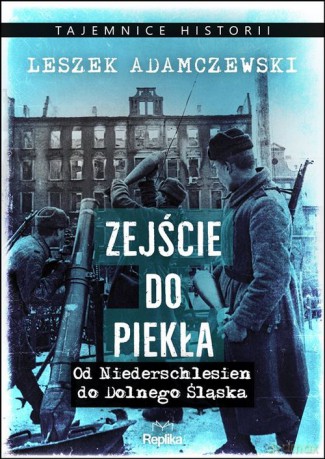 Zejście do piekła - Leszek Adamczewski [KSIĄŻKA]