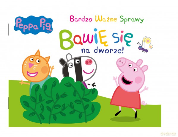 Bawię się na dworze! Świnka Peppa. Bardzo Ważne Sprawy [KSIĄŻKA]