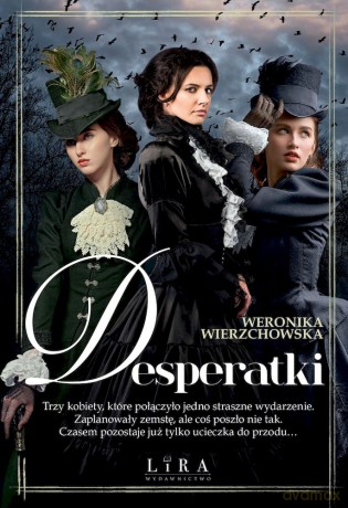 Desperatki - Weronika Wierzchowska [KSIĄŻKA]