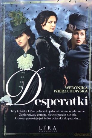 Desperatki - Weronika Wierzchowska [KSIĄŻKA]