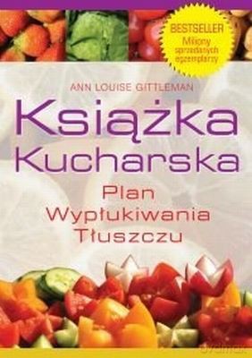 Książka Kucharska Plan Wypłukiwania Tłuszczu - Ann Louise Gittleman [KSIĄŻKA]
