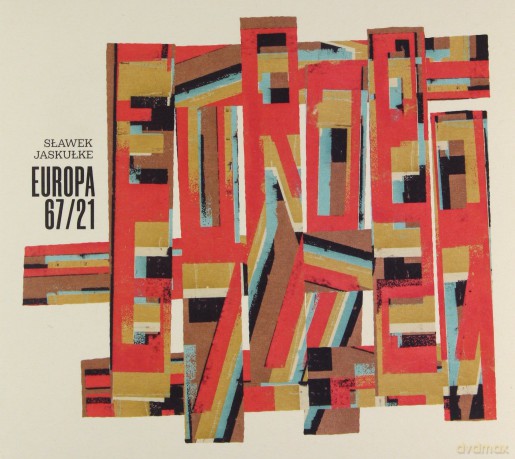 Sławek Jaskułke: Europa 67/21 [CD]