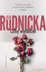 Cichy wielbiciel - Olga Rudnicka [KSIĄŻKA]