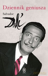 Dziennik geniusza - Salvador Dali [KSIĄŻKA]