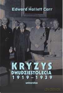 Kryzys dwudziestolecia 1919-1939 - Edward Hallet Carr [KSIĄŻKA]