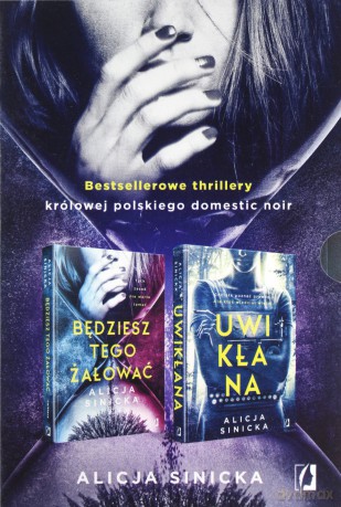 Uwikłana, Będziesz tego żałować - Alicja Sinicka [KSIĄŻKA]