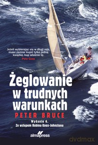 Żeglowanie w trudnych warunkach - Coles Adlard, Bruce Peter [KSIĄŻKA]