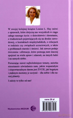 Życie! Refleksje na temat naszej drogi życiowej - Louise L. Hay [KSIĄŻKA]