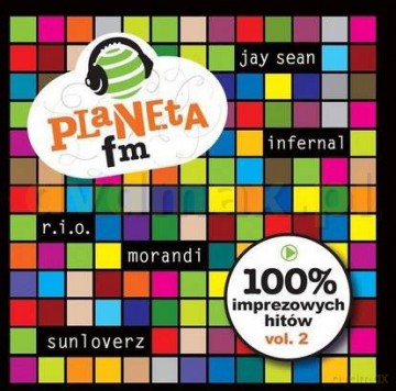 Planeta Fm: 100% Imprezowych Hitów vol.2 [2CD]