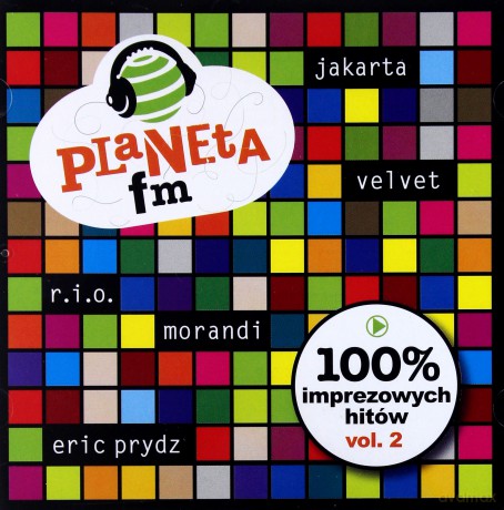 Planeta Fm: 100% Imprezowych Hitów vol.2 [2CD]