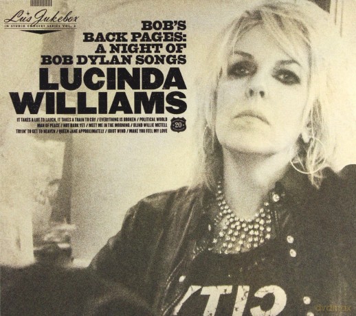 Lucinda Williams: Lu's Jukebox Vol 3 Bob's Back Pages A Night Of Bob Dylan Songs [CD]