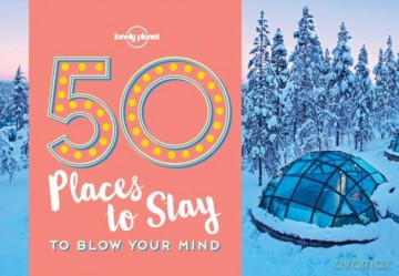 50 Places To Stay To Blow Your Mind [KSIĄŻKA]