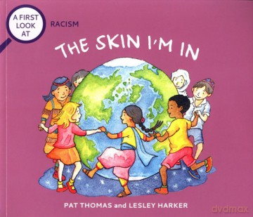 A First Look At Racism The Skin I'm In - Pat Thomas [KSIĄŻKA]