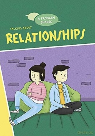 A Problem Shared Talking About Relationships [KSIĄŻKA]