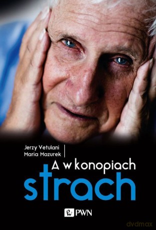 A w konopiach strach - Jerzy Vetulani, Maria Mazurek [KSIĄŻKA]