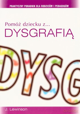 Pomóż Dziecku Z Dysgrafią - J.Lewinson [KSIĄŻKA]